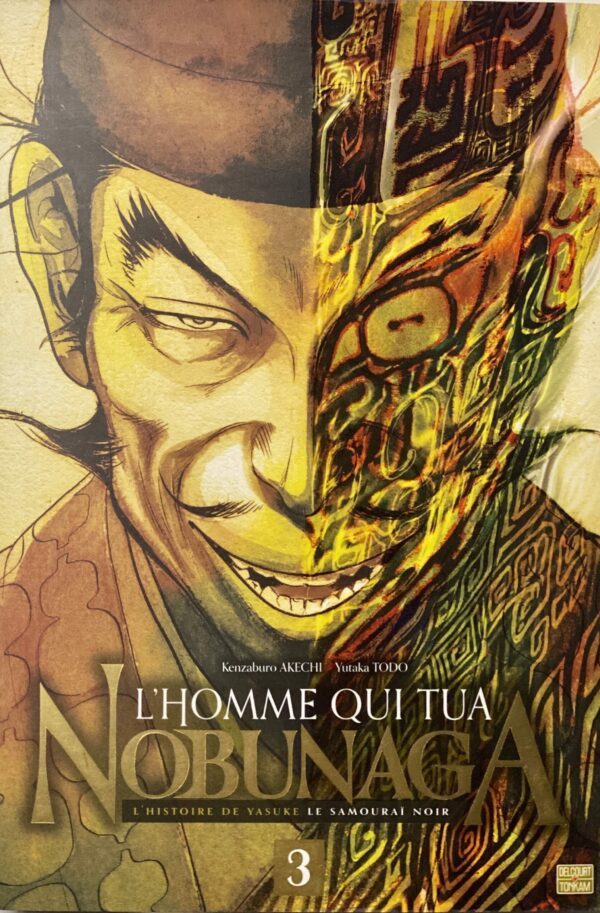 L’homme qui tua Nobunaga tome 3