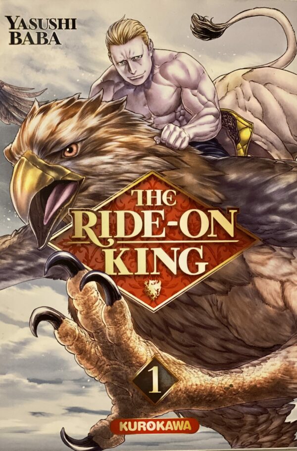 The ride on king tome 1