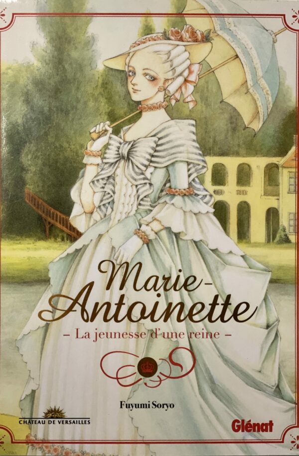 Marie Antoinette, la jeunesse d’une reine