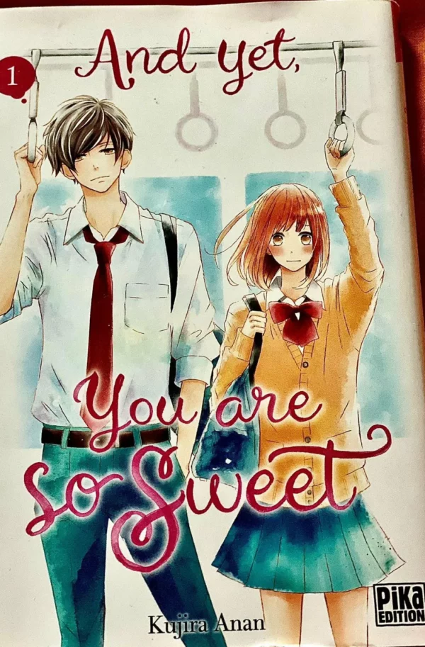 And yet You are so sweet Tome 1