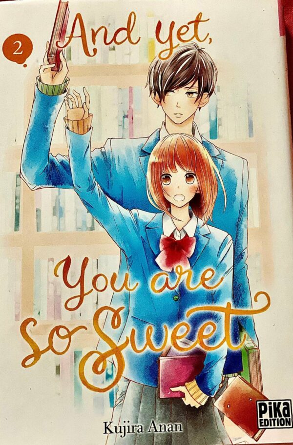 And yet You are so sweet Tome 2