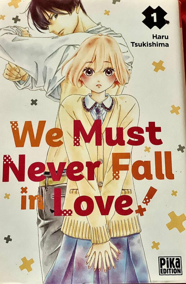 We must never fall in Love Tome 1